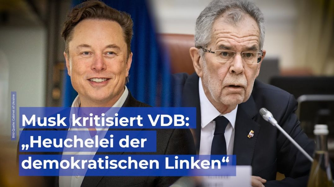 Musk kritisiert VdB: "Heuchelei der demokratischen Linken"