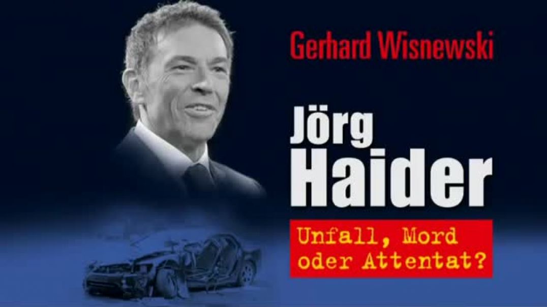 Jörg Haider - Unfall Mord oder Attentat