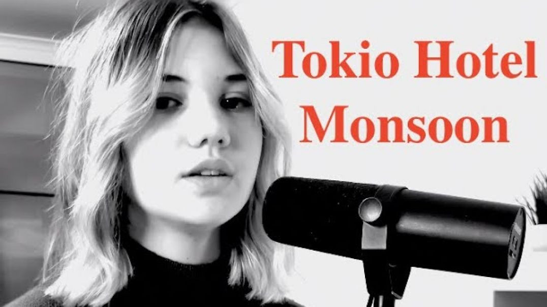 Elizaveta Nikonova - new cover song Tokio Hotel - Monsoon