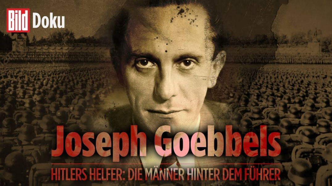 Joseph Goebbels: Meister der Propaganda