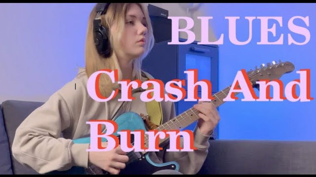 Elizaveta Nikonova - BLUES guitar Crash And Burn Angus & Julia Stone