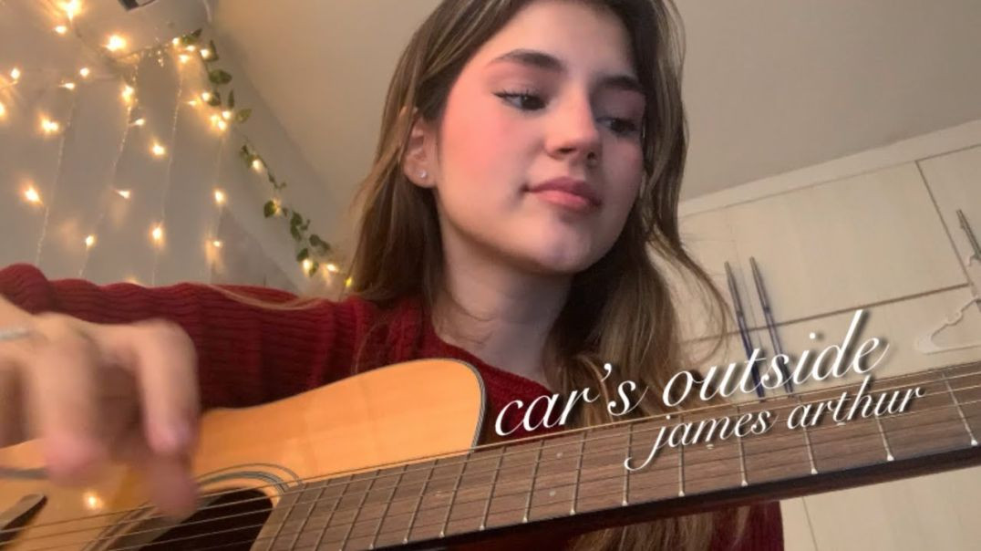 Diana Herrera - car's outside - james arthur (cover)