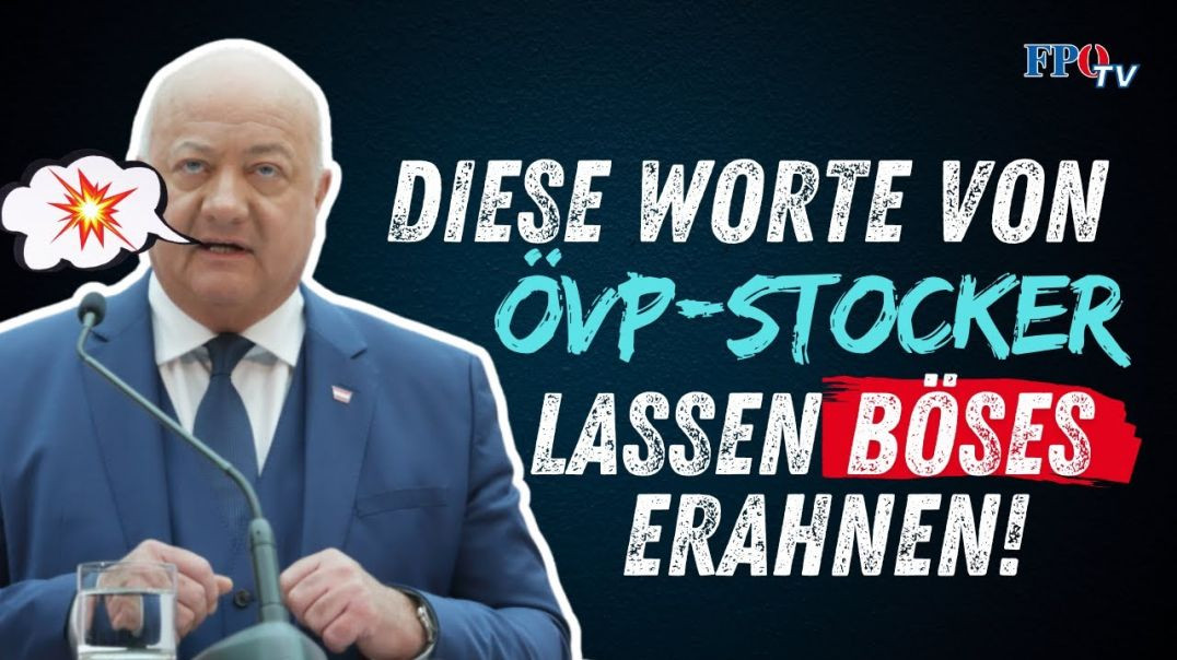 Diese Worte von ÖVP-Stocker lassen BÖSES erahnen!