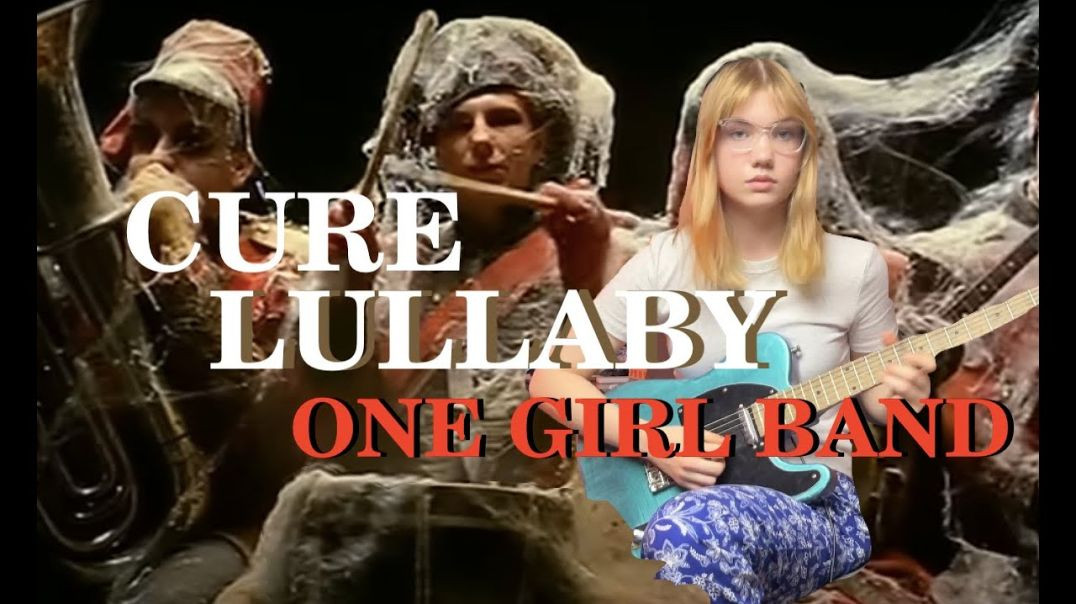 Elizaveta Nikonova - ONE GIRL BAND (THE CURE LULLABY THEME)