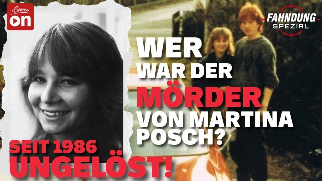 Martina Posch – 40 Jahre ohne Gerechtigkeit Ältester Mordfall in Oberösterreich