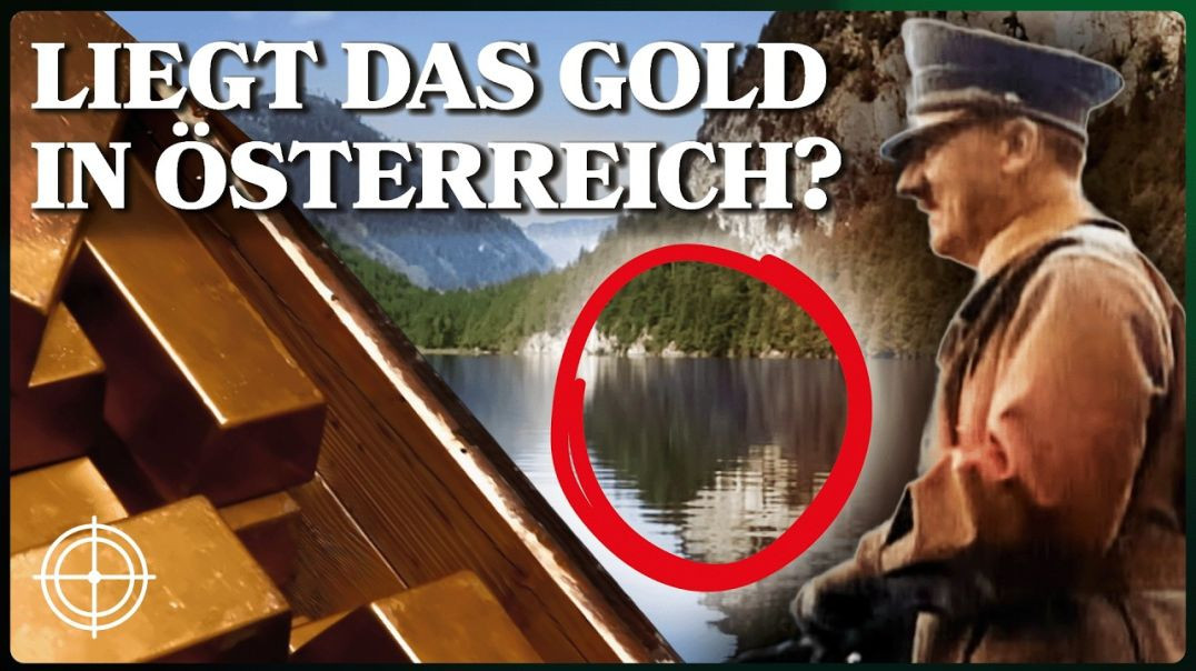 Liegt das Nazigold in Österreich? Das Nazi-Geheimnis vom Toplitzsee