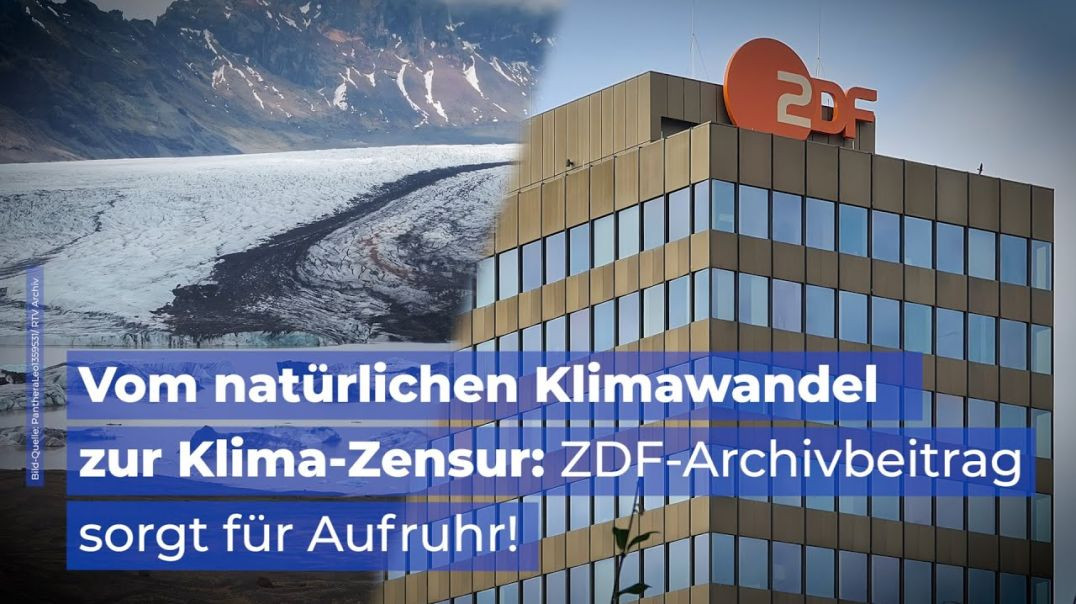 ZDF-Archivbeitrag sorgt für Aufruhr! – Vom natürlichen Klima-Wandel zur Klima-Zensur