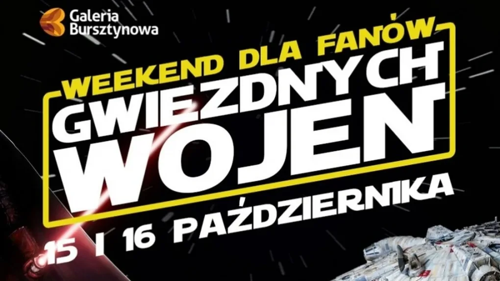Weekend Gwiezdnych Wojen w Bursztynowej