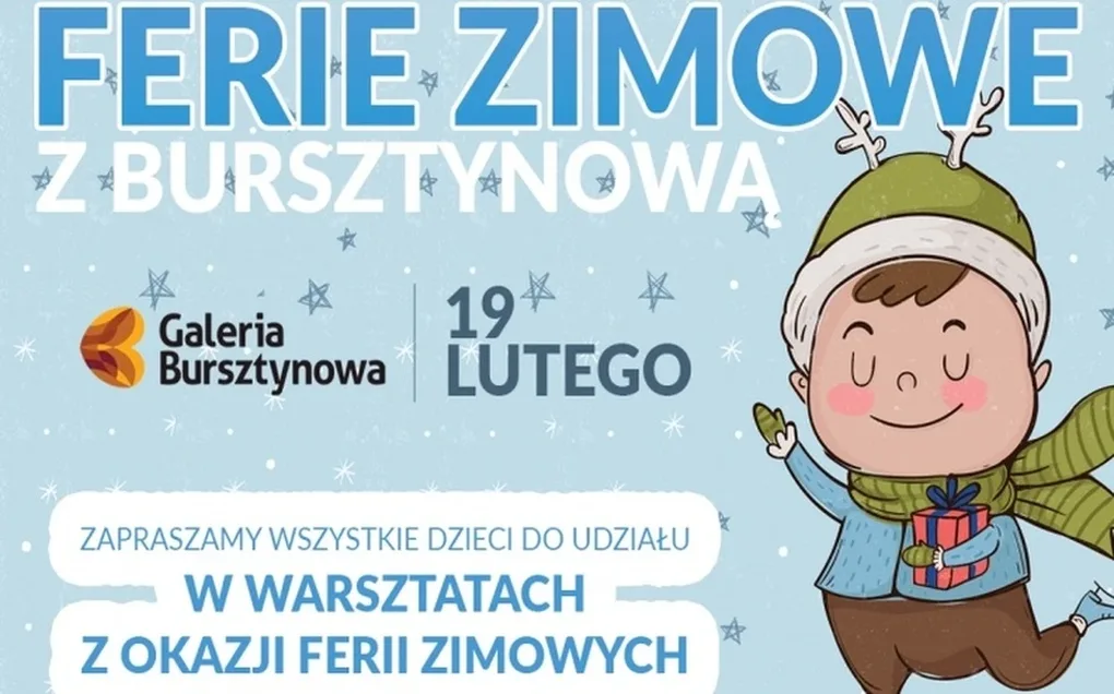 Ferie zimowe w Galerii Bursztynowej