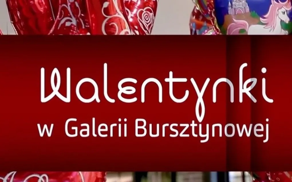 Wspomnienie o walentynkach w Galerii Bursztynowej (wideo)