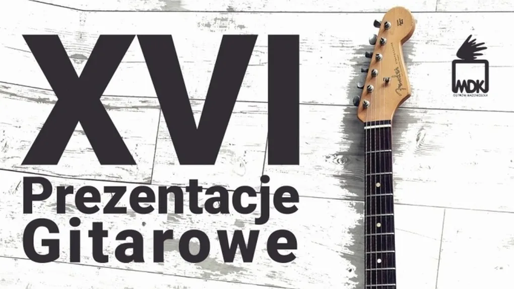 XVI Ostrowskie Prezentacje Gitarowe. Weź udział