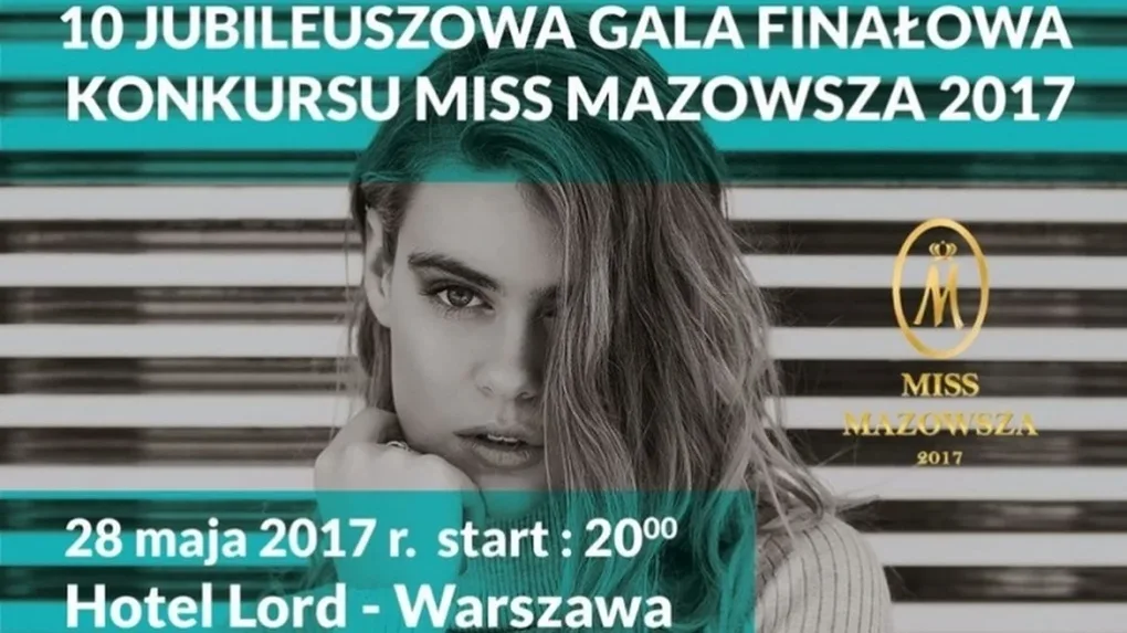 Gala finałowa konkursu Miss Mazowsza 2017