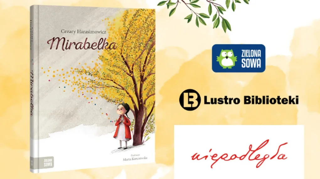 Mirabelka - kiełkujaca historia 100licy