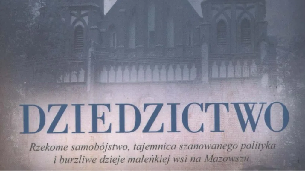 Kryminał 'Dziedzictwo' z akcją w Ostrowi Mazowieckiej