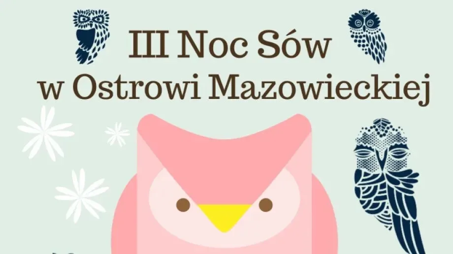 III Noc Sów w Ostrowi Mazowieckiej