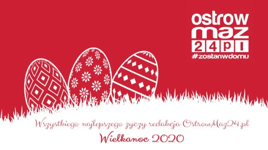 Życzenia Wielkanocne od portalu ostrowmaz24.pl