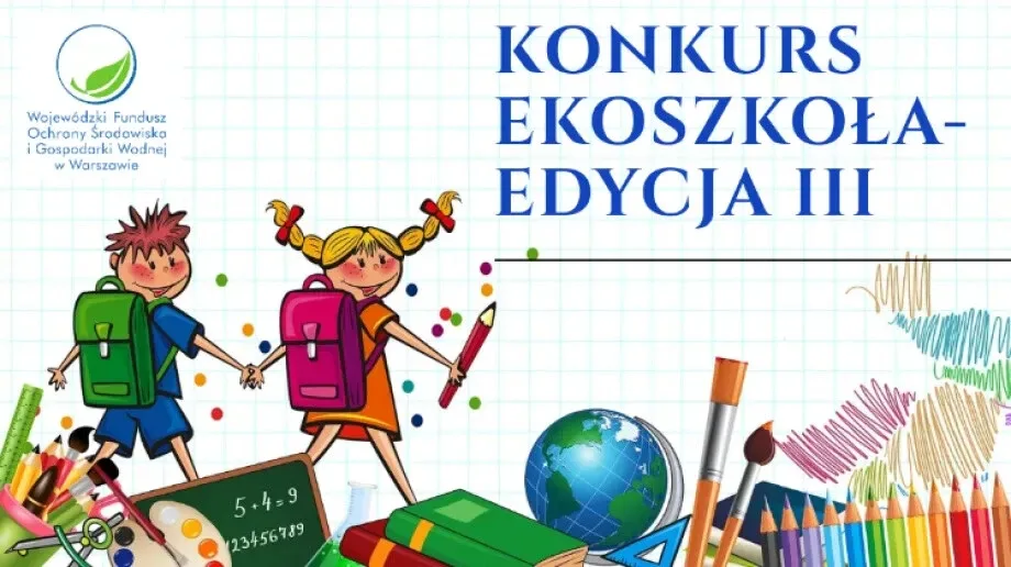 Znamy wyniki III edycji konkursu 'EkoSzkoła'