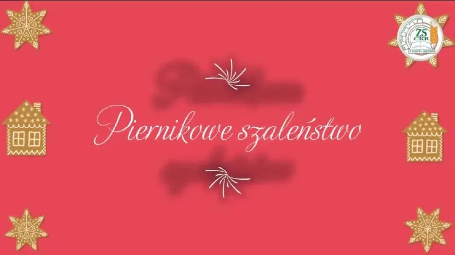 Warsztaty piernikowego szaleństwa w ZSCKR w Starym Lubiejewie