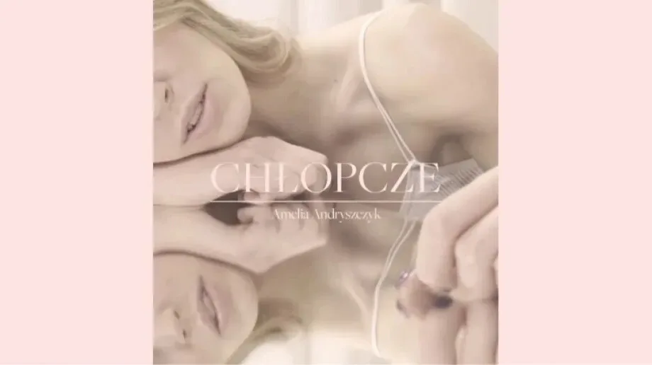 Nowy utwór Amelii Andryszczyk pt. 'Chłopcze'