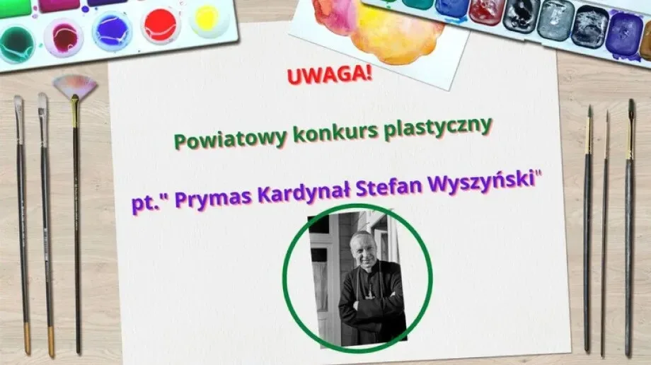 Konkurs plastyczny 'Prymas Kardynał Stefan Wyszyński' 