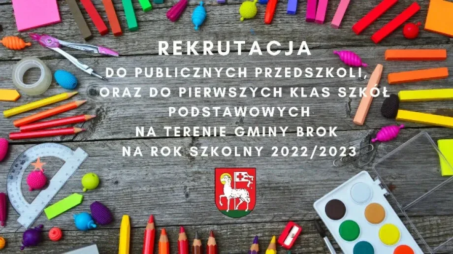 Rekrutacja do publicznych przedszkoli oraz szkół podstawowych na terenie Gminy Brok