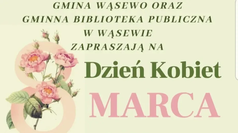 Wkrótce odbędzie się Dzień Kobiet w Wąsewie