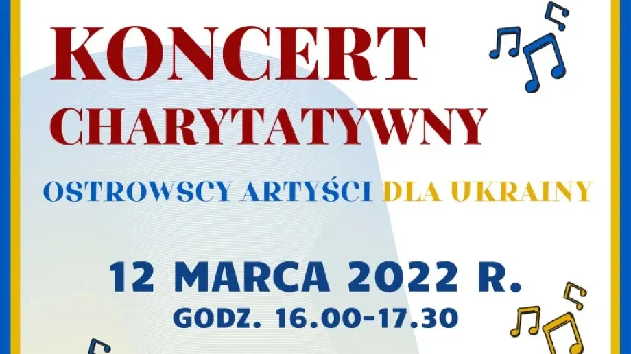 Już w najbliższą sobotę koncert charytatywny. Pomóżmy uchodźcom z Ukrainy!