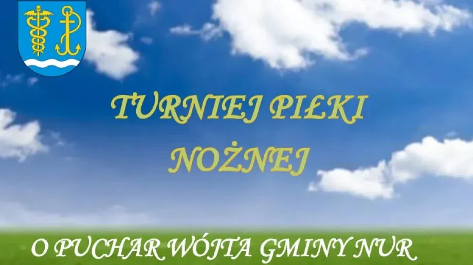 Turniej piłki nożnej o puchar wójta gminy Nur