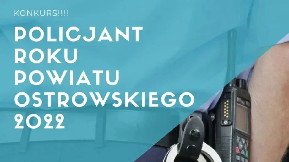 Kto zostanie 'Policjantem Roku Powiatu Ostrowskiego 2022'?