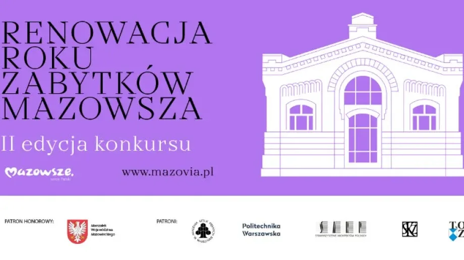 II edycja konkursu 'Renowacja Roku Zabytków Mazowsza'