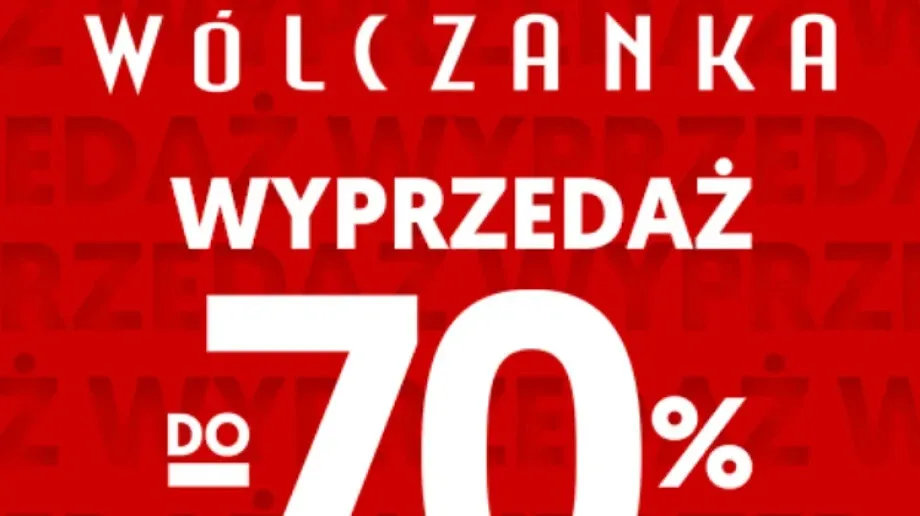 Wyprzedaż do -70% w Wólczance!  