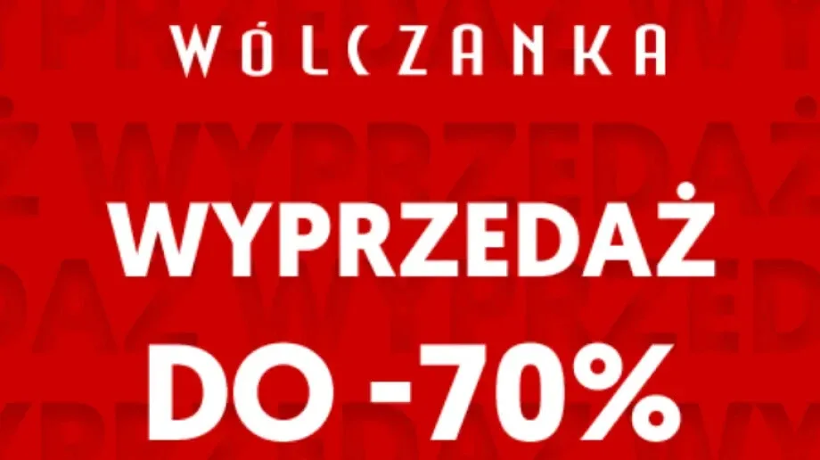 Wyprzedaż w pełni! W Wólczance rabaty aż do -70%!
