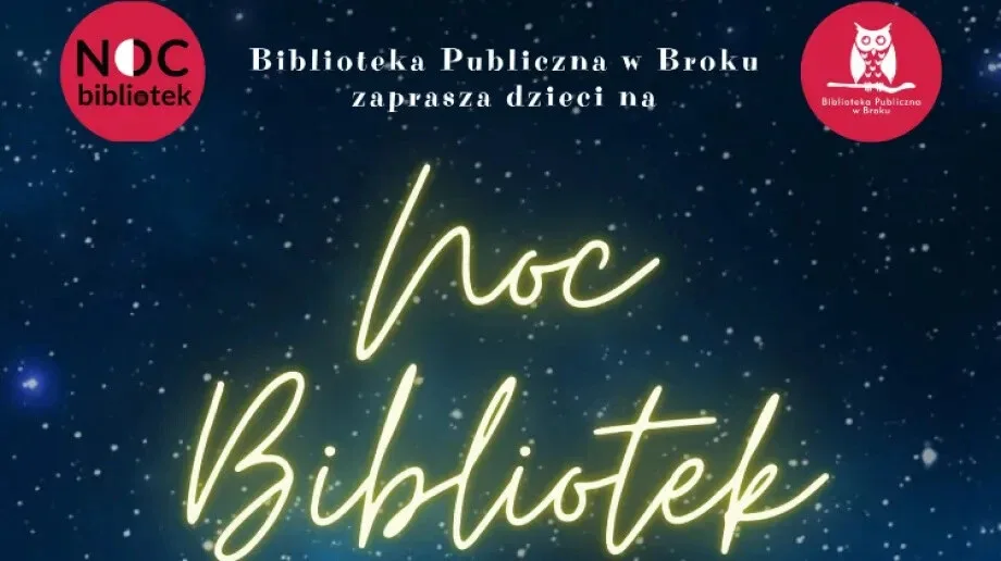 W Broku odbędzie się Noc Bibliotek pt. 'To się musi powieść'