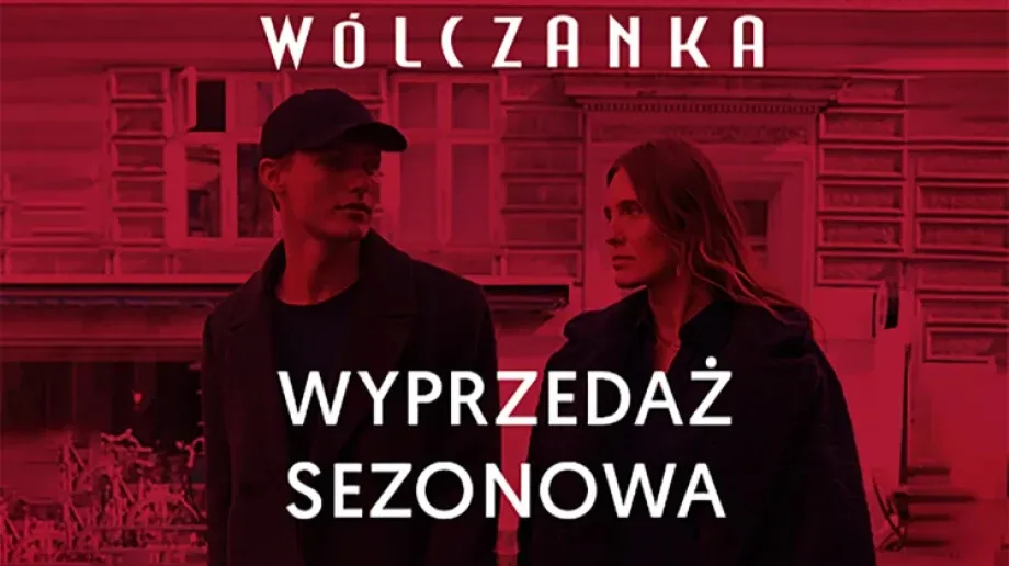 Ruszyła sezonowa wyprzedaż w Wólczance!