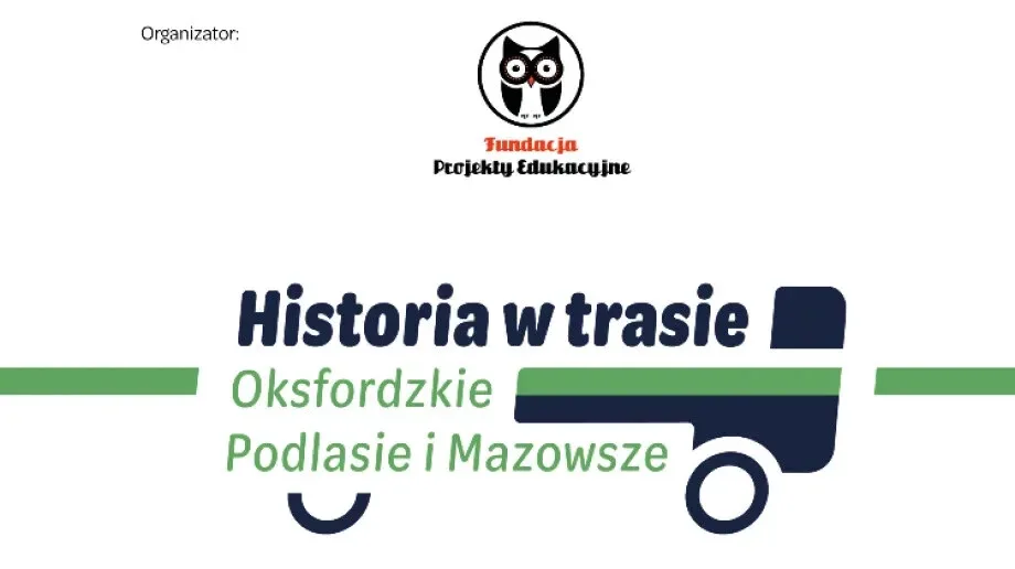 Debata oksfordzka w ramach projektu 'Historia w trasie. Oksfordzkie Podlasie i Mazowsze'