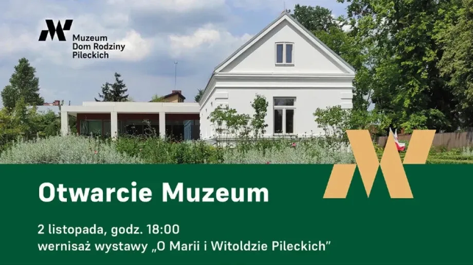 Otwarcie Muzeum Dom Rodziny Pileckich! Na wydarzeniu obejrzymy wystawę 'O Marii i Witoldzie Pileckich'
