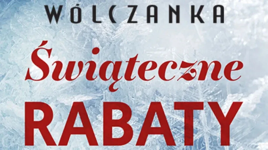 Podaruj bliskim coś wyjątkowego. Świąteczne rabaty w Wólczance