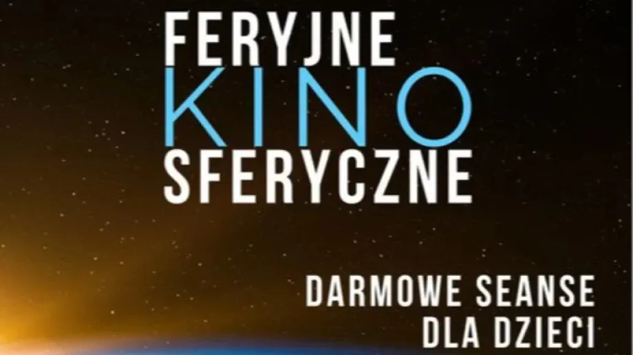Feryjne Kino Sferyczne dla dzieci w Miejskim Ośrodku Sportu i Rekreacji w Ostrowi Mazowieckiej!