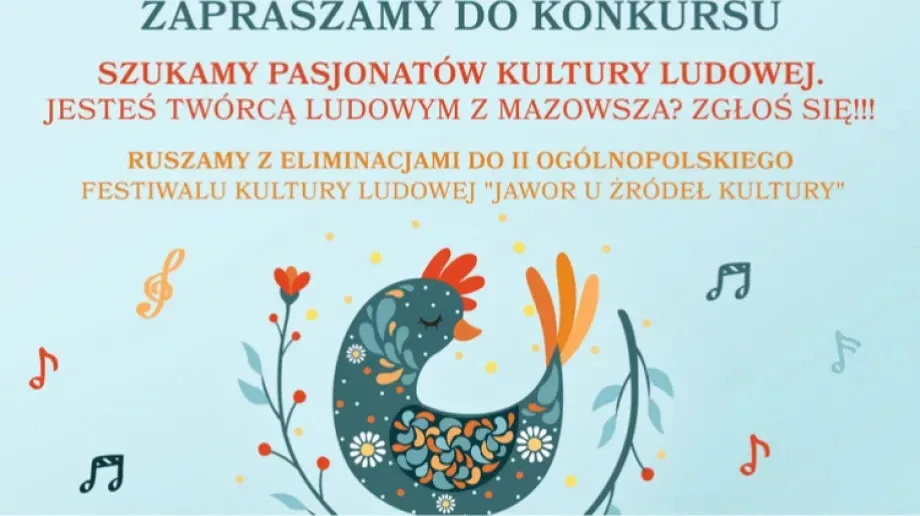 Zostań reprezentantem Mazowsza na Ogólnopolskim Festiwalu Kultury Ludowej 'Jawor u źródeł kultury 2023'