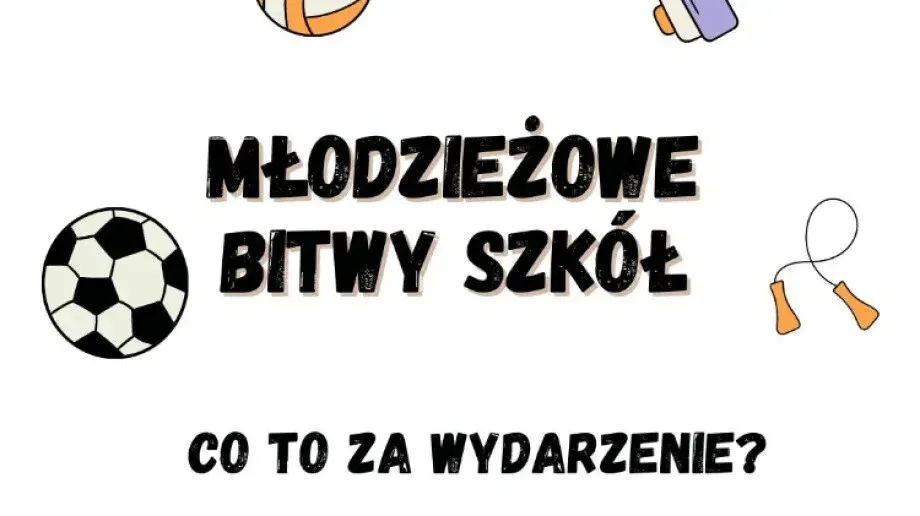 Zgłoś swój zespół i zintegruj się z rówieśnikami w Młodzieżowych Bitwach Szkół