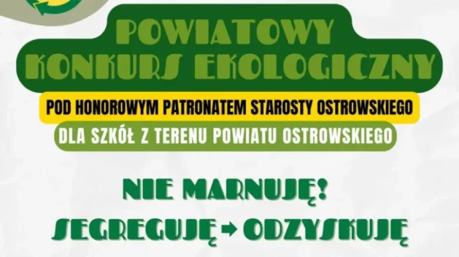 Twórz, odkrywaj, zmieniaj świat! Weź udział w Powiatowym Konkursie Ekologicznym
