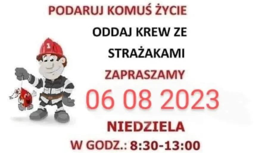 Podaruj komuś życie! Oddaj krew ze strażakami!
