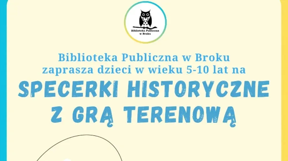 Spacerki historyczne z grą terenową w Broku 