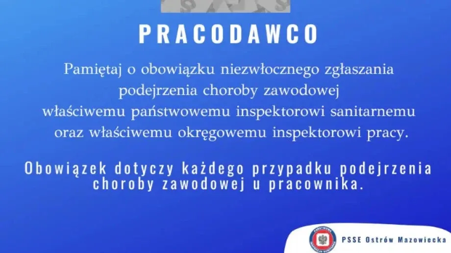 Pracodawco! Zgłaszaj wszystkie podejrzenia choroby zawodowej!