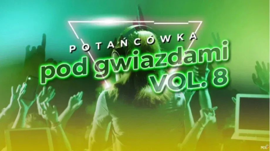 Potańcówka pod gwiazdami vol. 8
