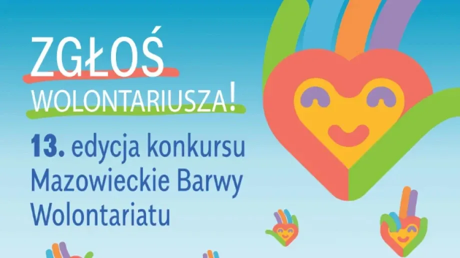 Zgłoś Wolontariusza w konkursie 'Mazowieckie Barwy Wolontariatu'