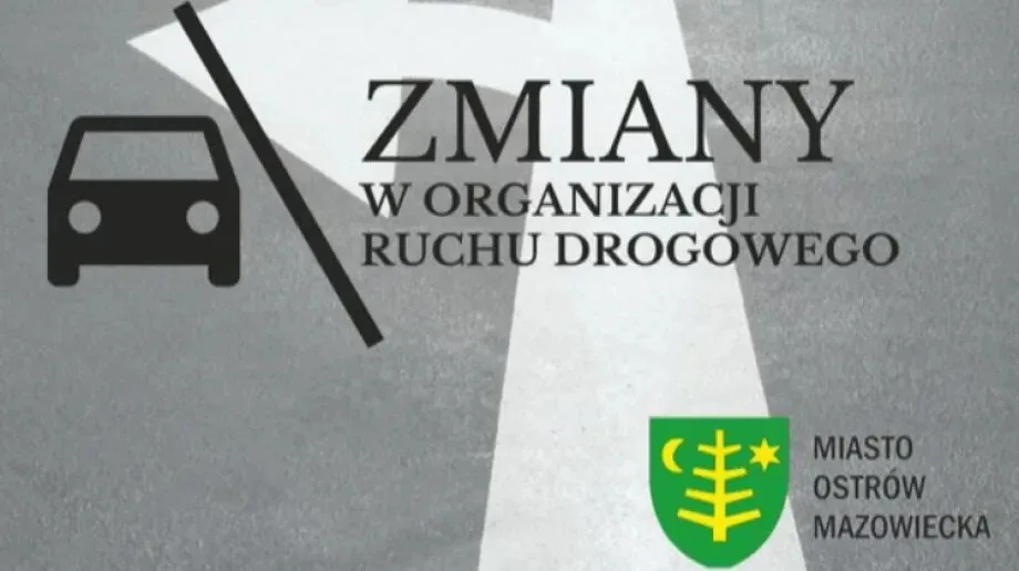 Uwaga kierowcy! Zmiana w organizacji ruchu drogowego!