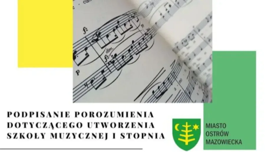 Podpisane porozumienie w sprawie utworzenia Szkoły Muzycznej I stopnia w Ostrowi Mazowieckiej