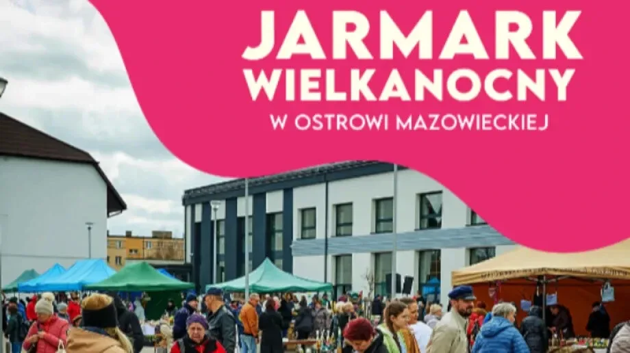 Jarmark Wielkanocny w Ostrowi Mazowieckiej