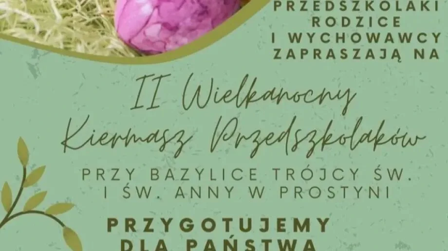  II Wielkanocny Kiermasz Przedszkolaków już w najbliższą niedzielę!